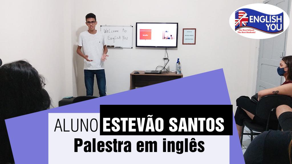 Nosso amigo-aluno Estevão Santos apresenta sua palestra, em inglês, sobre os benefícios da leitura.